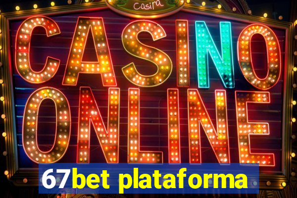 67bet plataforma